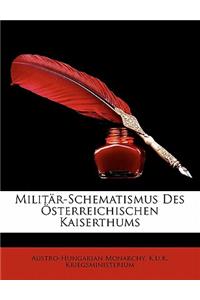 Milit R-Schematismus Des Sterreichischen Kaiserthums