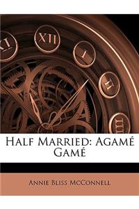 Half Married