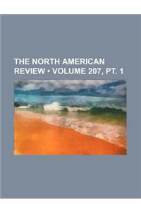 The North American Review (Volume 207, PT. 1)