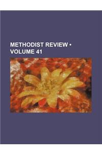 Methodist Review (Volume 41)