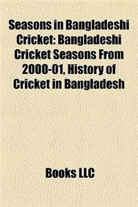 Seasons in Bangladeshi Cricket