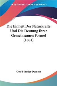 Einheit Der Naturkrafte Und Die Deutung Ihrer Gemeinsamen Formel (1881)