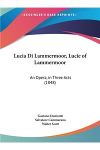 Lucia Di Lammermoor, Lucie of Lammermoor