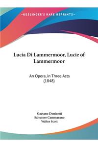 Lucia Di Lammermoor, Lucie of Lammermoor