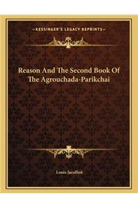 Reason and the Second Book of the Agrouchada-Parikchai