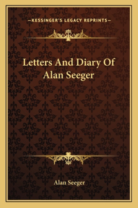 Letters and Diary of Alan Seeger