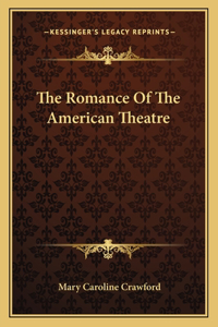 Romance of the American Theatre