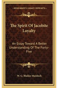 The Spirit of Jacobite Loyalty