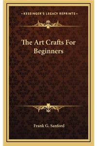 The Art Crafts for Beginners