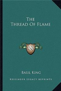 Thread of Flame the Thread of Flame