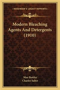 Modern Bleaching Agents And Detergents (1910)