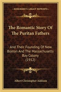 Romantic Story Of The Puritan Fathers
