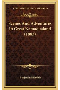 Scenes and Adventures in Great Namaqualand (1883)