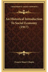 An Historical Introduction to Social Economy (1917)