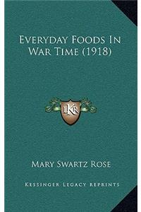 Everyday Foods in War Time (1918)