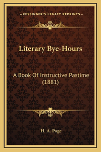 Literary Bye-Hours