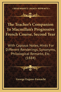 The Teacher's Companion to MacMillan's Progressive French Course, Second Year