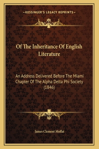 Of The Inheritance Of English Literature