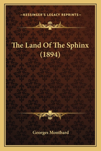 Land Of The Sphinx (1894)