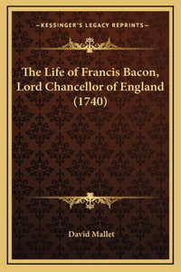 The Life of Francis Bacon, Lord Chancellor of England (1740)