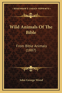 Wild Animals Of The Bible