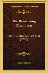 The Remaining Discourses