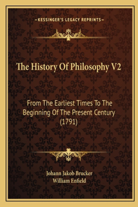 The History Of Philosophy V2