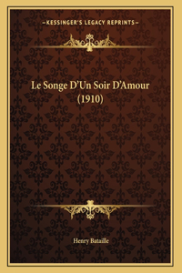 Songe D'Un Soir D'Amour (1910)