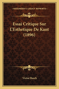 Essai Critique Sur L'Esthetique De Kant (1896)