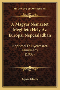 A Magyar Nemzetet Megilleto Hely Az Europai Nepcsaladban