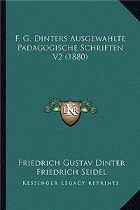 F. G. Dinters Ausgewahlte Padagogische Schriften V2 (1880)