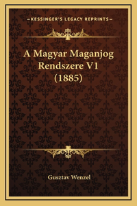 A Magyar Maganjog Rendszere V1 (1885)