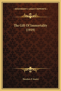 The Gift Of Immortality (1919)