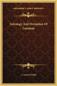 Astrology And Divination Of Lamaism