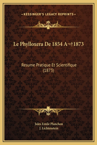 Le Phylloxera De 1854 A 1873