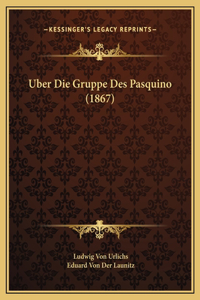 Uber Die Gruppe Des Pasquino (1867)