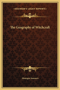 The Geography of Witchcraft