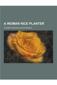 A Woman Rice Planter