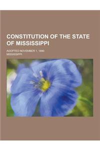 Constitution of the State of Mississippi; Adopted November 1, 1890