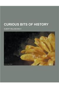 Curious Bits of History