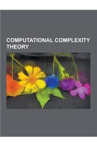 Computational Complexity Theory