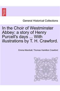 In the Choir of Westminster Abbey