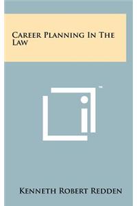 Career Planning in the Law