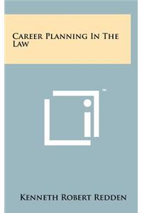 Career Planning in the Law