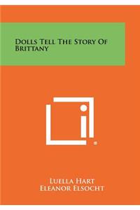 Dolls Tell the Story of Brittany