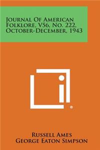 Journal of American Folklore, V56, No. 222, October-December, 1943