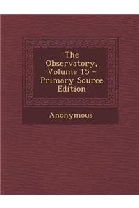The Observatory, Volume 15