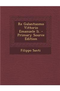 Re Galantuomo Vittorio Emanuele II.