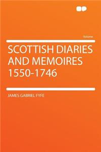Scottish Diaries and Memoires 1550-1746
