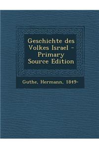 Geschichte Des Volkes Israel - Primary Source Edition